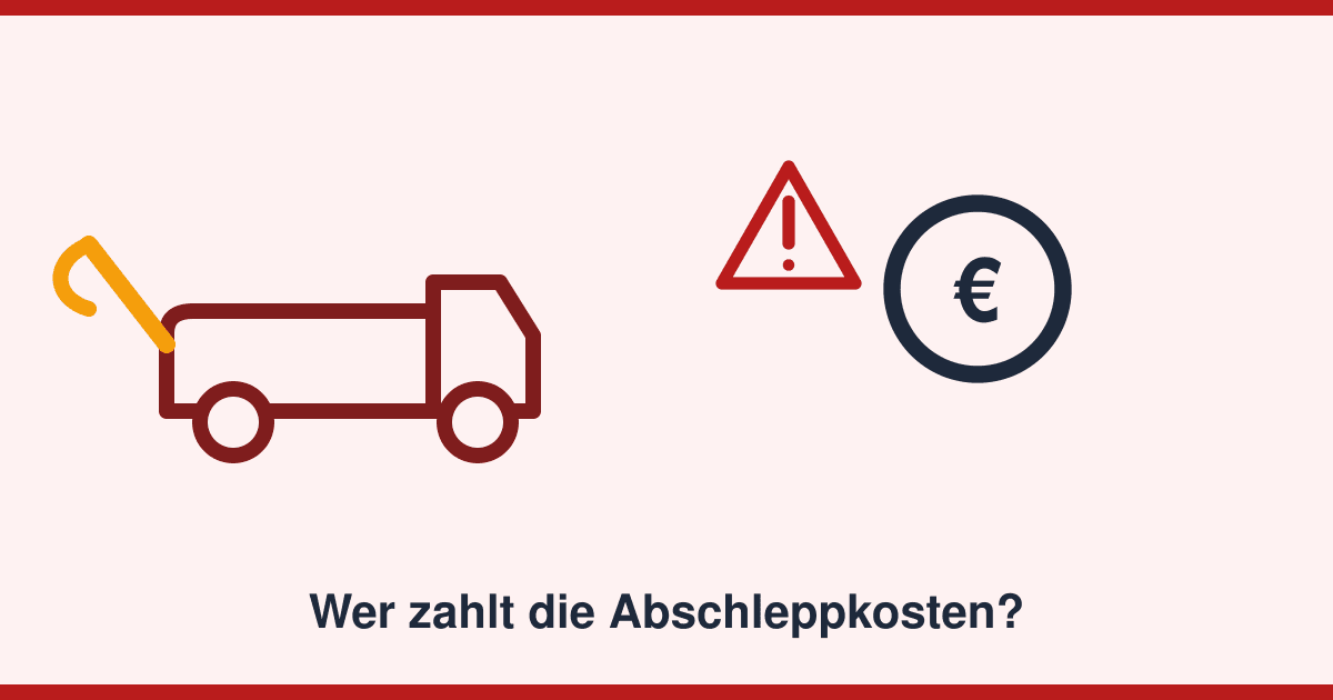 Abschleppkosten: Wer zahlt bei einer Panne — und wer beim Falschparken?